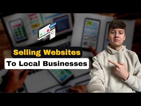 How To Sell Websites To Local Businesses (Full Tutorial)