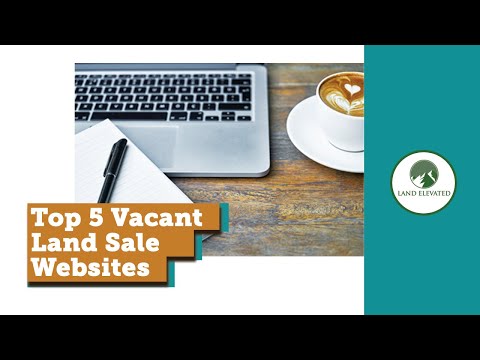 Top 5 Vacant Land Sale Websites