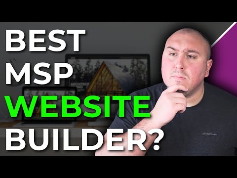 Top 4 Website Platforms for MSPs: Pros and Cons & Which to Pick?