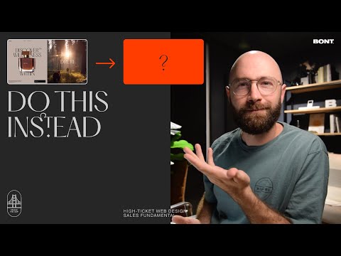 STOP selling websites: high-ticket Web Design sales fundamental