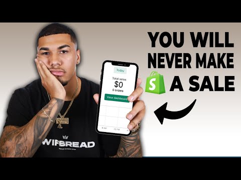 The TRUTH To Why You Aren't Making Sales With Your Shopify Store