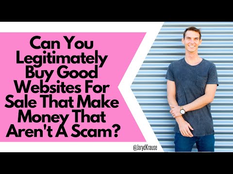 Can You Legitimately Buy Good Websites For Sale That Make Money That Aren't A Scam?