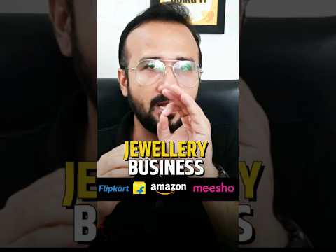 Ecommerce Jewellery Business on Amazon & Flipkart 🔥 Online Business Ideas 2023