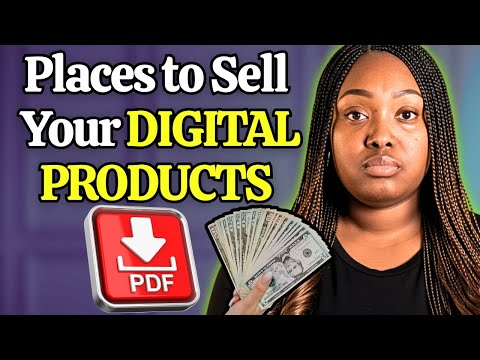 I Used These 6 Websites to SELL Digital Products and You Can Too